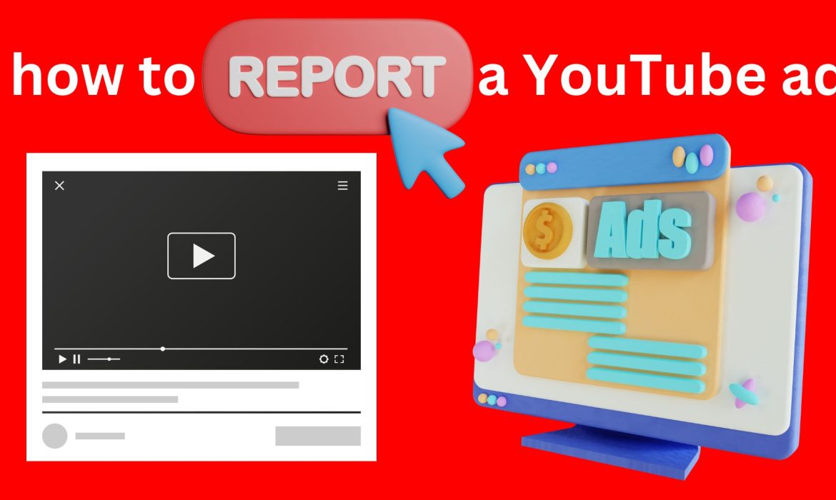 how to report a YouTube ad